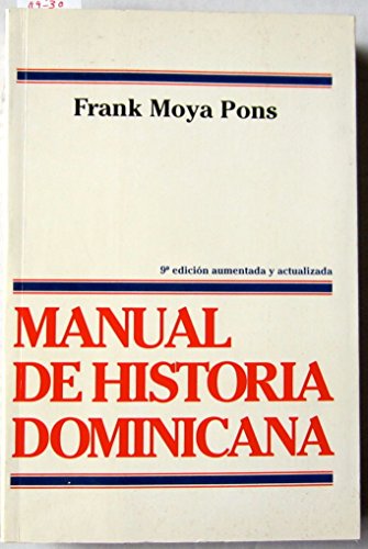 Manual de historia dominicana (Spanish Edition)