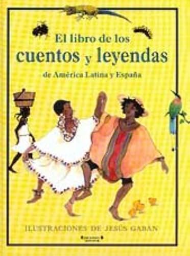 Libro de los cuentos y leyendas de America Latina y espana (Spanish Edition)