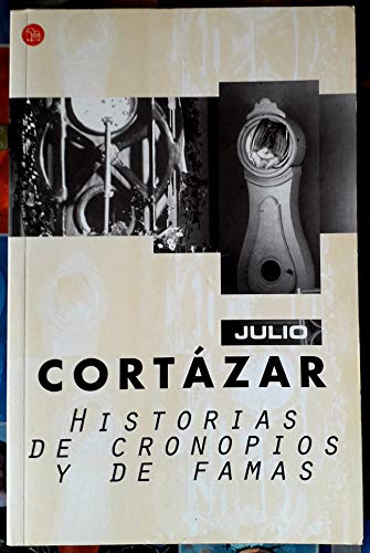 Historias de cronopios y de famas / Cronopios and Famas (Spanish Edition)