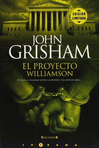 EL PROYECTO RONALD WILLIAMSON: EL HOMBRE INOCENTE. UNA HISTORIA REAL (Spanish Edition)