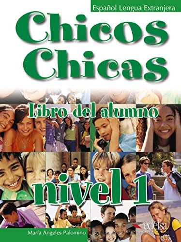 Chicos chicas 1 - libro del alumno (Spanish Edition)