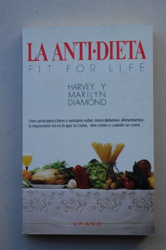 La antidieta (Spanish Edition)