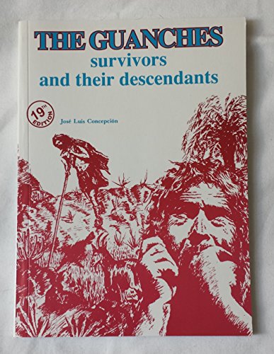 The Guanches Survivors and Their Descendants