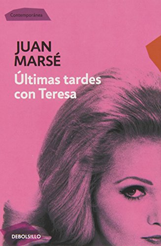 Últimas tardes con Teresa (Spanish Edition)