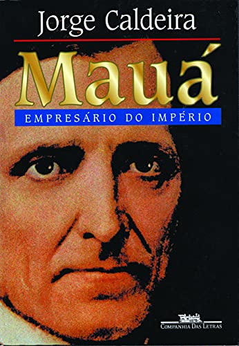 Mauá: Empresário do Império (Portuguese Edition)