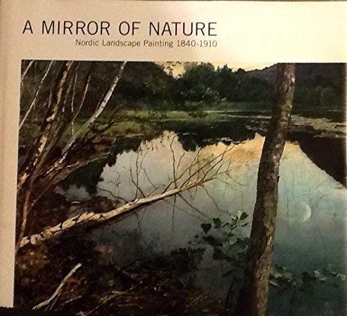 A Mirror of Nature. Nordic landscape painting, 1840-1910