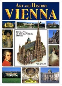 Art and History of Vienna (Bonechi Art and History Series)
