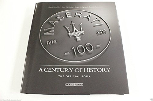 Maserati: A Century of History: The Official Book