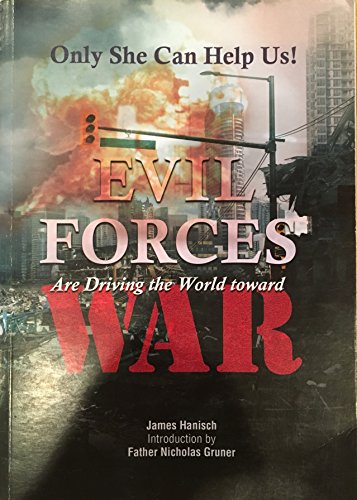 Only She Can Help Us! Evil Forces Are Driving the World Toward War