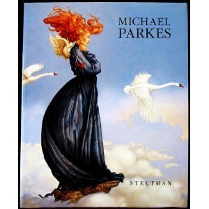 Michael Parkes: Paintings, drawings, stone lithographs, 1977-1992