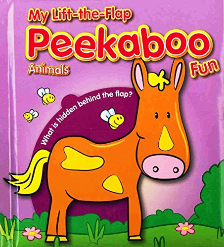 My LIft the Flap Peekaboo Fun Animals