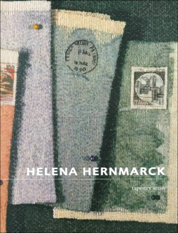 Helena Hernmarck: Tapestry Weaver (Byggforlaget, Stockholm)