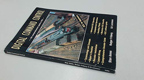 Digital Command Control - the comprehensive guide to DCC