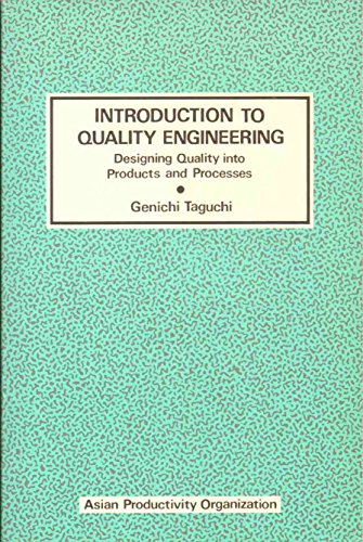 Introduction to Quality Engineering: Designing Quality into Products and Processes