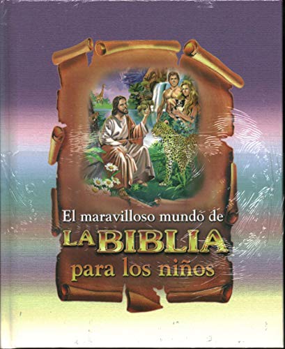 El Maravilloso Mundo De La Biblia Para Los Niños