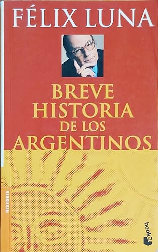 Breve Historia de Los Argentinos (Espejo de La Argentina) (Spanish Edition)