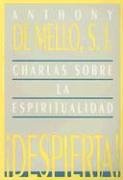 Despierta!: Charlas Sobre la Espiritualidad (Spanish Edition)
