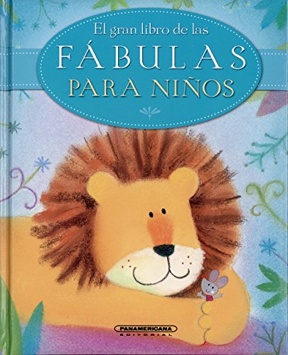 El gran libro de las fábulas para niños / The Lion Book of Nursey Fables (Spanish Edition)