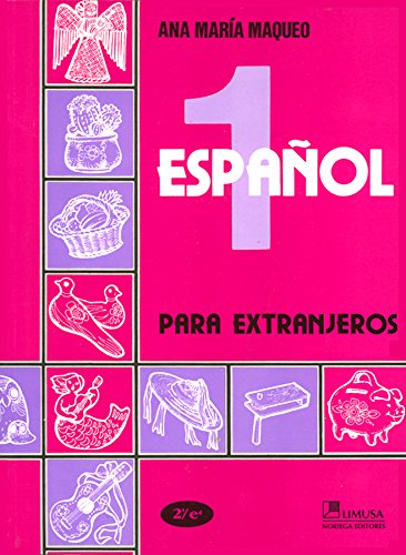 Español, Primer Grado: Español Para Extranjeros, 2nd Edition (Spanish Edition)