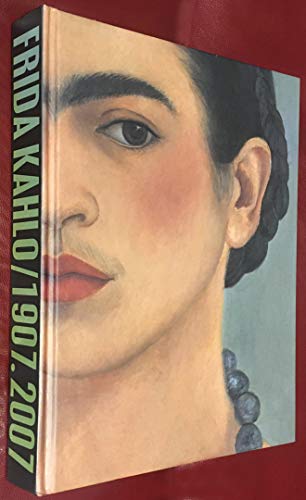 Frida Kahlo: National Homage 1907-2007