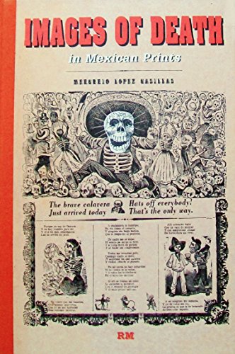 Images of Death in Mexican Prints (Library of Mexican Illustrators/ Biblioteca de Ilustradores Mexicanos) (English and Spanish Edition)