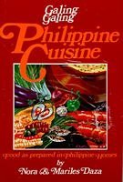 Galing Galing Philippine Cuisine: Food as Prepared in Philippine Homes