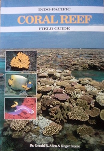 Indo-Pacific Coral Reef Field Guide
