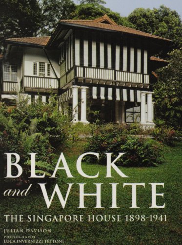 Black and White: The Singapore House 1898-1941