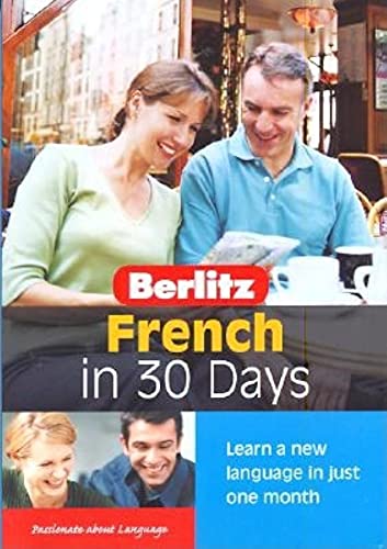 Berlitz French in 30 Days (Berlitz in 30 Days) (Book & Audio CD)