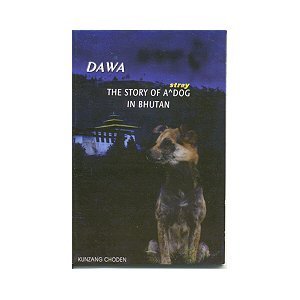 Dawa: The Story of a Stray Dog in Bhutan