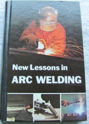 New Lessons in Arc Welding