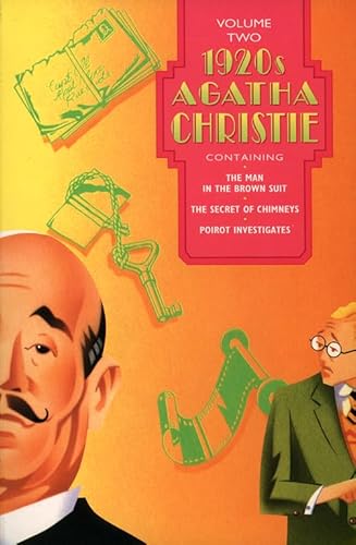 1920's Agatha Christie, Vol. 2: The Man in the Brown Suit / The Secret of Chimneys / Poirot Investigates