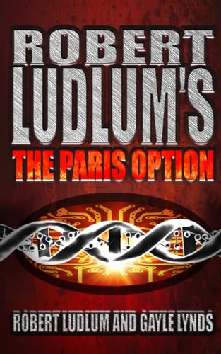 Robert Ludlum's the Paris Option : A Covert-One Novel