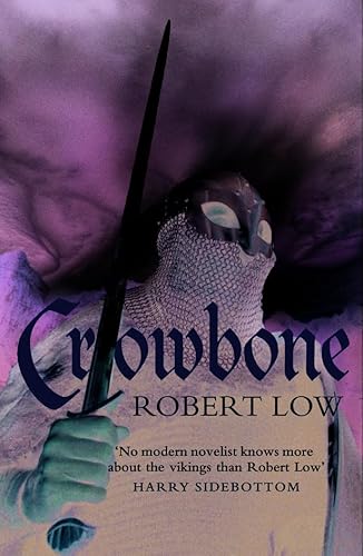 Crowbone (The Oathsworn Series)