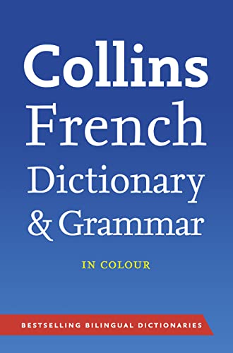 Collins French Dictionary and Grammar (Collins Dictionary and Grammar) (French and English Edition)