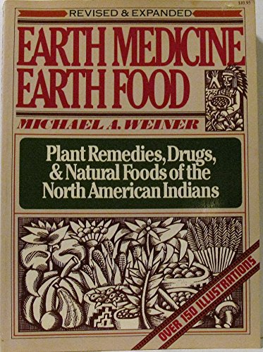 EARTH MEDICINE EARTH FOOD 2ND EDITION