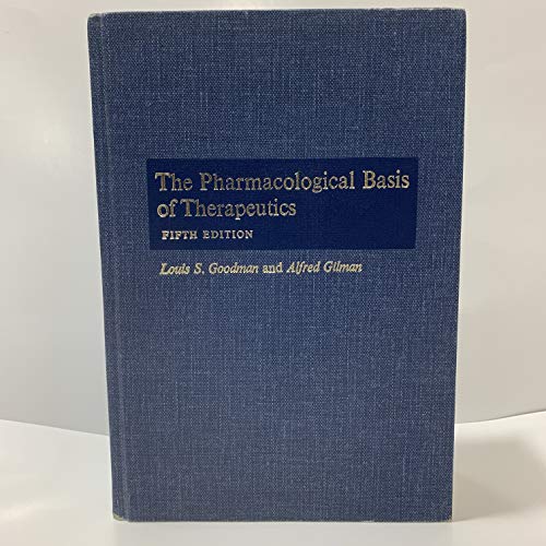 The Pharmacological Basis of Therapeutics