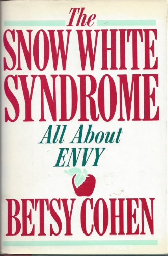 The Snow White Syndrome: All About Envy