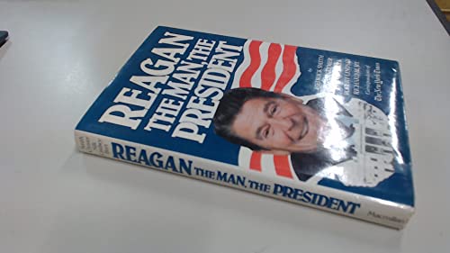 Reagan the Man the President