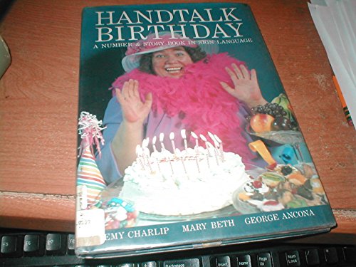 Handtalk Birthday: A Number & Story Book in Sign Language