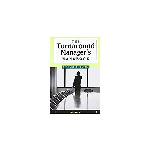 The Turnaround Manager's Handbook