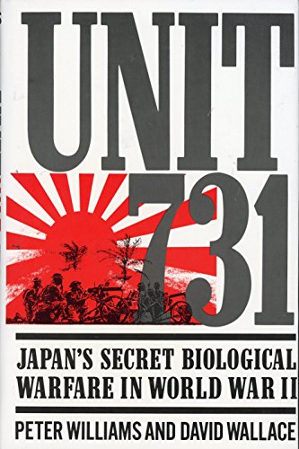 Unit 731: Japan's Secret Biological Warfare in World War II