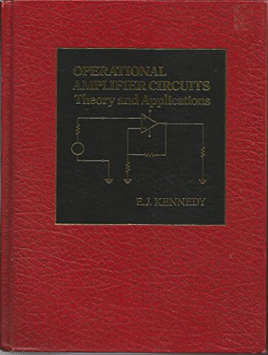 Operational Amplifier Circuits: Theory and Applications (The ^AOxford Series in Electrical and Computer Engineering)