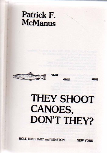 They Shoot Canoes, Don't They?