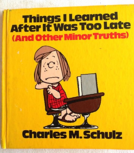 Things I Learned After It Was Too Late