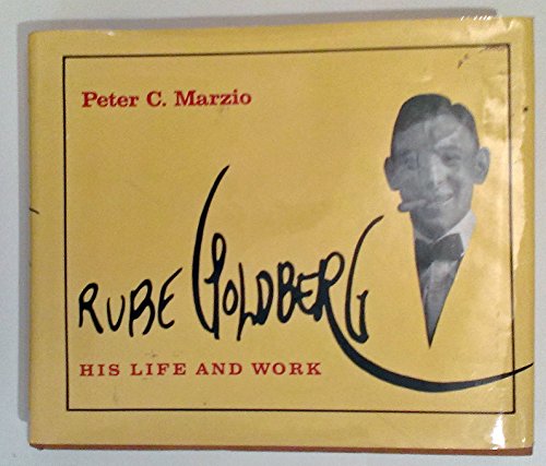 Rube Goldberg: His Life and Work