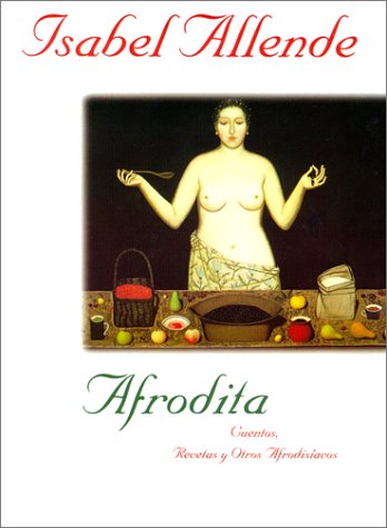 Afrodita: cuentos, recetas y otros afrodisíacos