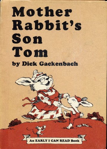 Mother Rabbit's Son Tom (An Early I Can Read Book)