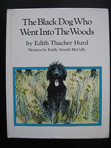 The Black Dog Who Went into the Woods