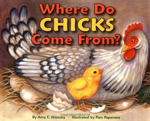 Cover of Where Do Chicks Come From? (Let's-Read-and-Find-Out Science 1) by Sklansky, Amy E., library Book